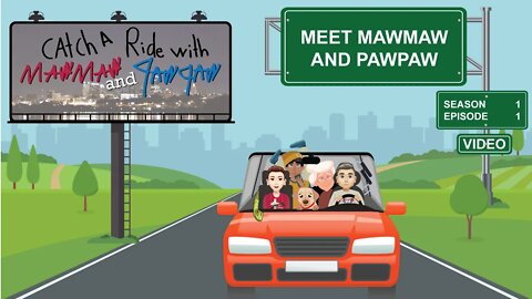 S1E1 Meet Mawmaw and Pawpaw