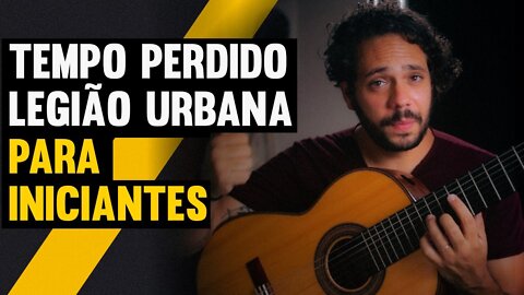 Tempo Perdido no Violão - Cifra Simplificada