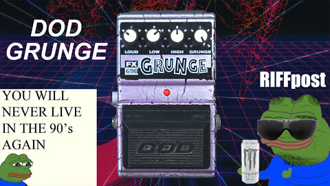 RIFFpost: DOD GRUNGE (distortion)