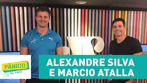 Alexandre Silva e Marcio Atalla - Pânico - 24/05/17