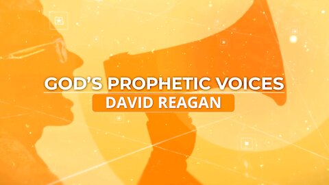 God's Prophetic Voices: David Reagan