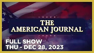 AMERICAN JOURNAL (Full Show) 12_28_23 Thursday