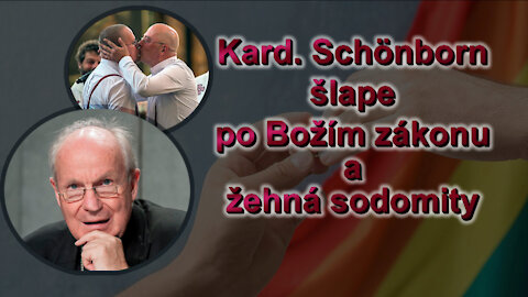 Kard. Schönborn šlape po Božím zákonu a žehná sodomity