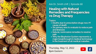 Ask Dr. Smith Live - Healing with Natural Remedies and Frequencies vs Drug Therapy