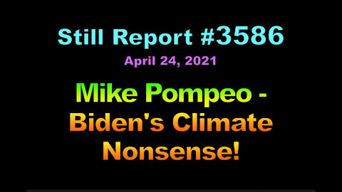 Mike Pompeo – Biden’s Climate Nonsense, 3586