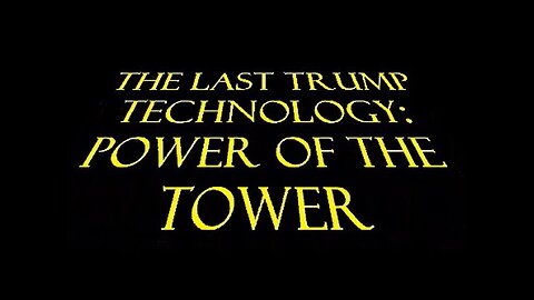 The Trump Time Travel Miracle- Power of the Tower