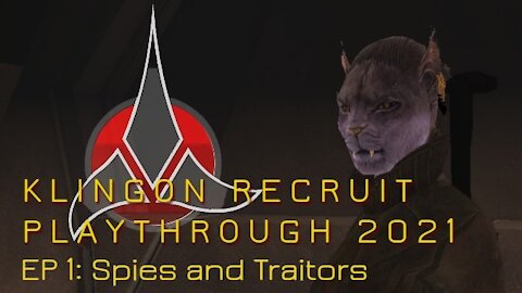 Klingon Recruit Playthrough EP 1 Spies and Traitors