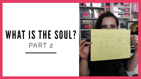 How Does the Soul Work - Part 2