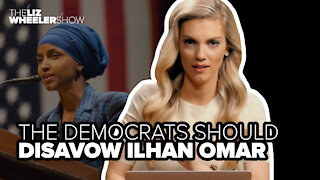 The Democrats should disavow Ilhan Omar