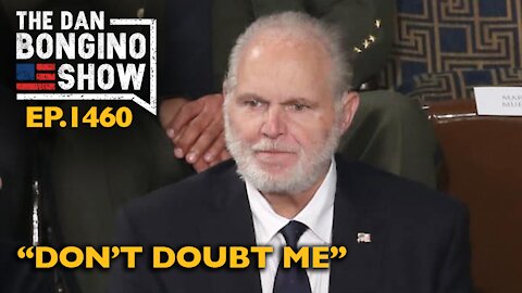 Ep. 1460 “Don’t Doubt Me” - The Dan Bongino Show