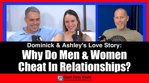 Why Do Men & Women Cheat In Relationships?