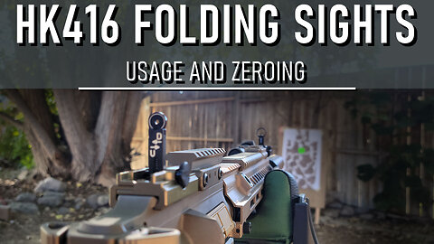 How to Use and Zero HK416 Folding Iron Sights