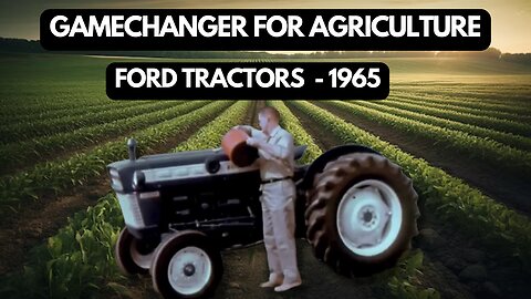 Ford Motor Company: Unearthing Ford 3000 Super Dexta - The Ford Tractors that Defined an Era