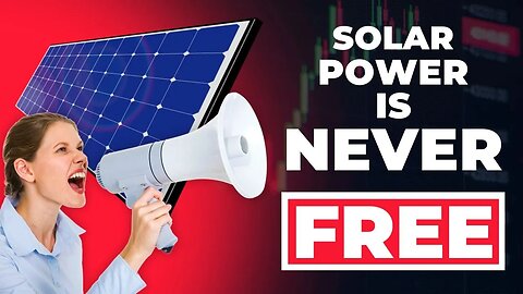 Solar Power Is NEVER Free! - Don't Fall For Solar Company Scams, Hidden Costs, And Marketing Lies