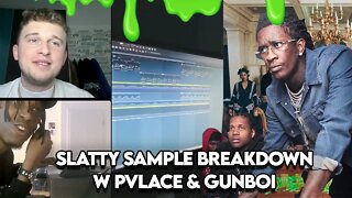 PVLACE & Gunboi Breaks Down Young Thug's "Slatty" Sample 🔥