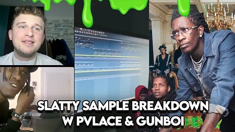 PVLACE & Gunboi Breaks Down Young Thug's "Slatty" Sample 🔥