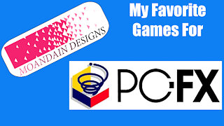 My favorite PC-FX Games