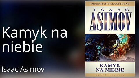 Kamyk na niebie, Cykl: Imperium Galaktyczne (tom 3) - Isaac Asimov Audiobook PL