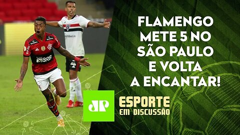 Flamengo faz 5 a 1 e ATROPELA o São Paulo! O Mengão DOMINANTE voltou? | ESPORTE EM DISCUSSÃO