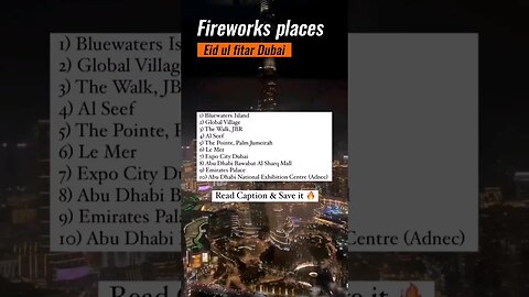 Dubai fireworks on eid ul fitar 2023 - Dubai fireworks places on eid - #travel #dubai #fireworks