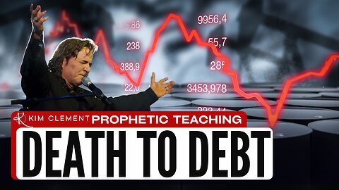 Kim CLement: Death To Debt- Prophetic Teaching - 2015