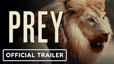 Prey - Official Trailer