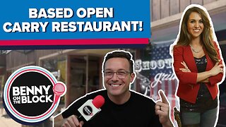 BASED Open Carry Restaurant! [Benny On The Block Ep. 82]