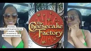 Woman Refuses Cheesecake Factory Date Was She Right or Wrong?