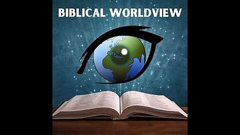 May 19, 2024, Bible Worldview Today