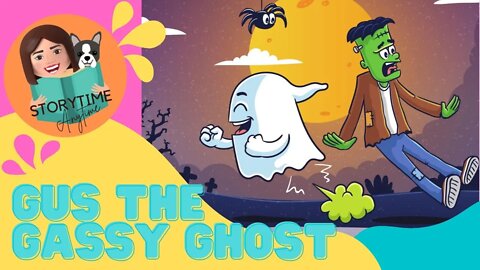 Gus the Gassy Ghost by Humor Heals Us - Australian Kids book read aloud