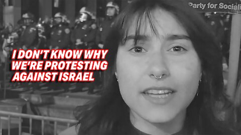 VIDEO SHOWS RIOTING NYU STUDENT UNAWARE OF REASONS BEHIND ANTI-ISRAEL PROTESTS