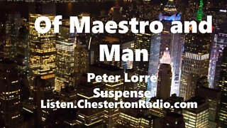 Of Maestro and Man - Peter Lorre - Suspense