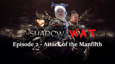 Middle Earth: Shadow of Wat - Episode 2