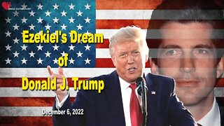 December 6, 2015 ❤️ Ezekiel's Dream of Donald J. Trump