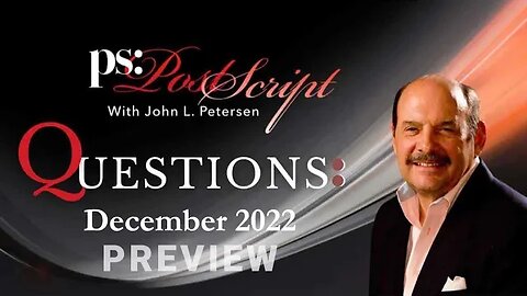 John Petersen Answers Questions - Preview - December 2022