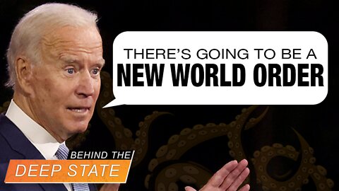 What is Biden's "New World Order"? Deep State Tyranny, Worldwide