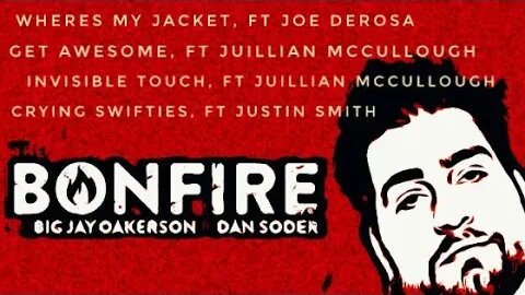 The Bonfire with Big Jay Oakerson and Dan Soder