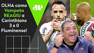 O TIMÃO TÁ NA FINAAAL! OLHA as REAÇÕES de Vampeta a Corinthians 3 x 0 Fluminense pela Copa do Brasil