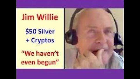 JIM WILLIE - SILVER & CRYPTOS
