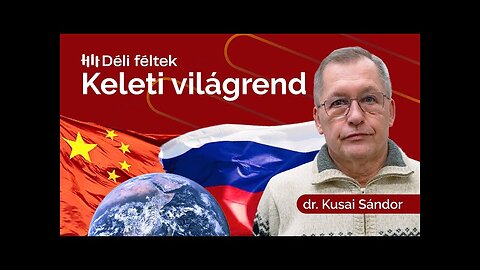 Oroszország és Kína terve a világ felosztására - Kusai Sándor