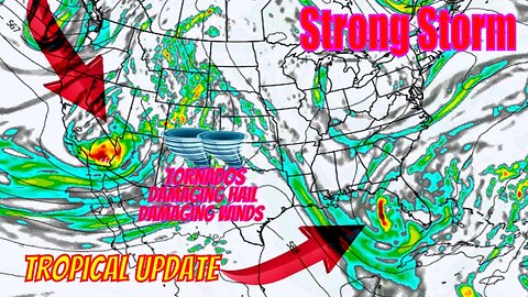 Strong Storm Bringing Large Damaging Hail, Tornadoes & Damaging Winds!