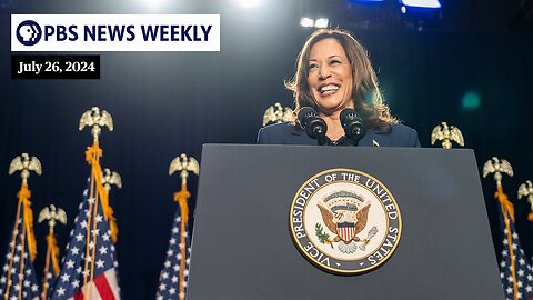 PBS News Weekly: With Biden out, Harris campaigns for president | July 26, 2024|News Empire ✅