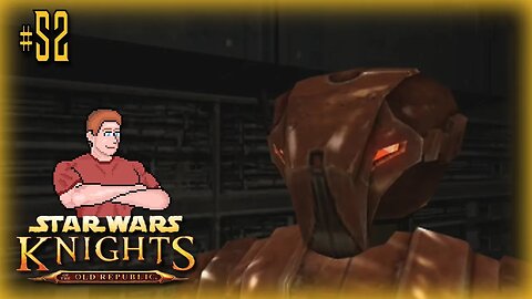 Star Wars: KOTOR (1st Repair HK-47) Let's Play! #52