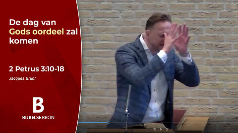 2 Petrus 3:10-18 | De dag van Gods oordeel zal komen - Jacques Brunt