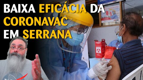 Ineficácia da Coronavac cada vez mais clara