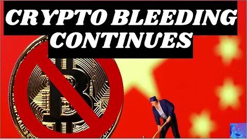 Why the CRYPTO Market is bleeding, china bans bitcoin, crypto selloffs