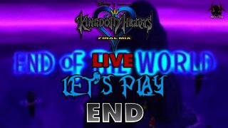 Kingdom Hearts 1.5 Final Mix - LIVE Let's Play/Walkthrough Part FINALE - End of the World