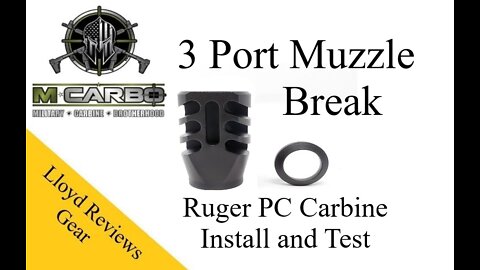 Mcarbo Muzzle Break Installation and Test - Lloyd Reviews Gear
