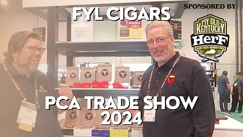 PCA 2024: FYL (Fortaleza y Libre) Cigars