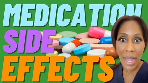 Are You Afraid of Medication Side Effects? A Doctor Explains What You Should Know About Side Effects